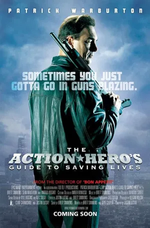 The Action Hero's Guide to Saving Lives (2009)