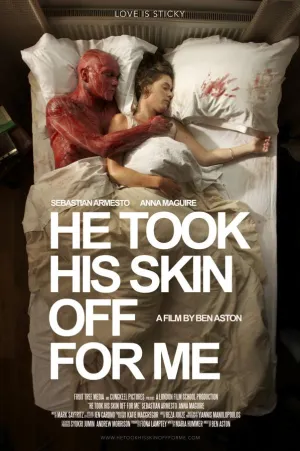 He Took His Skin Off For Me (2014)