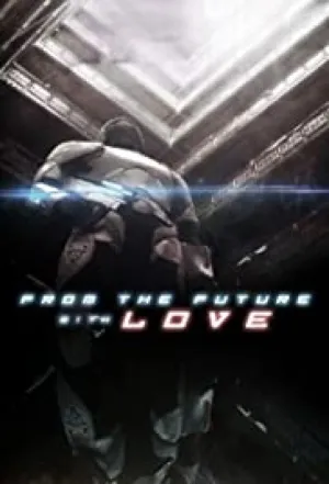From the Future with Love (2013)