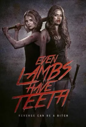 Even Lambs Have Teeth (2015)
