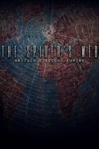 The Spider's Web: Britain's Second Empire