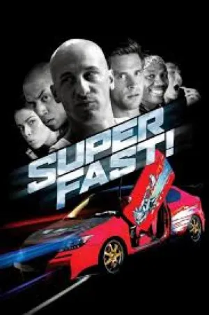 Superfast & Superfurious (2015)