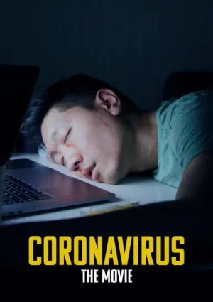 Coronavirus: The Movie (2020)