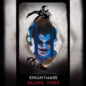 KNIGHTMARE: Killing Joker (2019)